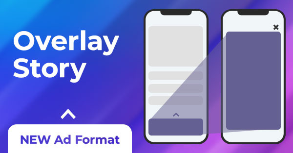 Overlay Story - новият рекламен формат